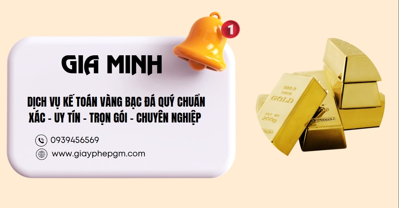 Kế toán riêng cho tiệm vàng giúp kiểm soát thuế tốt hơn
